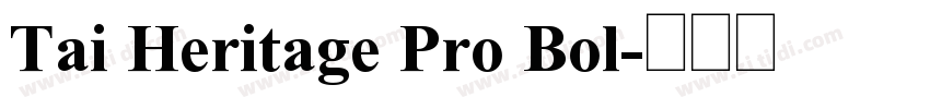 Tai Heritage Pro Bol字体转换